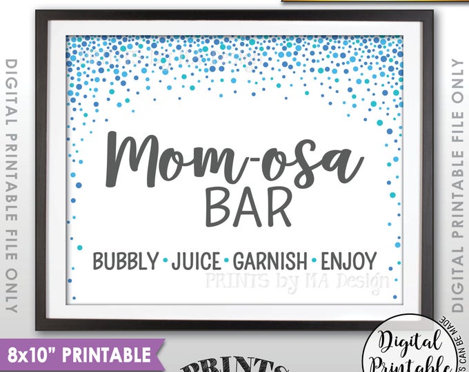 Mom-osa Bar Sign, Momosa Bar Baby Shower Drinks, Baby Bubbly Sign, Blue Confetti Design Baby Shower Decor, 8x10” Printable Instant Download