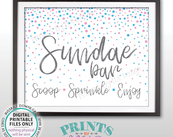 Sundae Bar Sign, Scoop Sprinkle Enjoy, Make Your Own Ice Cream Sundae Bar, Frozen Treats, PRINTABLE 8x10/16x20” Sign <ID>