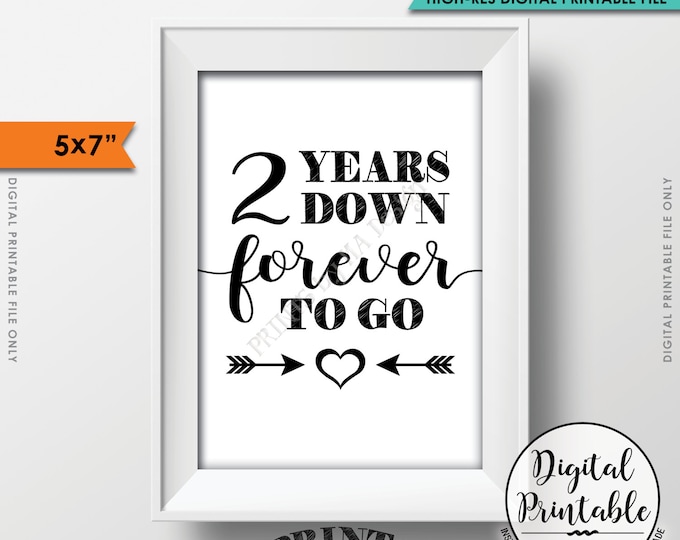 2 Years Down Forever to Go, 2nd wedding anniversary gift, Wedding gift, Anniversary gift, Print on Color, Instant Download 5x7” Printable