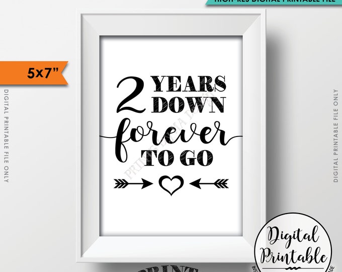 2 Years Down Forever to Go, 2nd wedding anniversary gift, Wedding gift, Anniversary gift, Print on Color, Instant Download 5x7” Printable