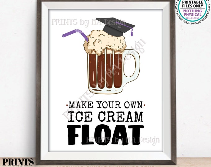 Graduation Party Ice Cream Float Sign, Build a Float, Make Your Own Ice Cream Soda, Purple Accents, PRINTABLE 8x10/16x20” Grad Sign <ID>