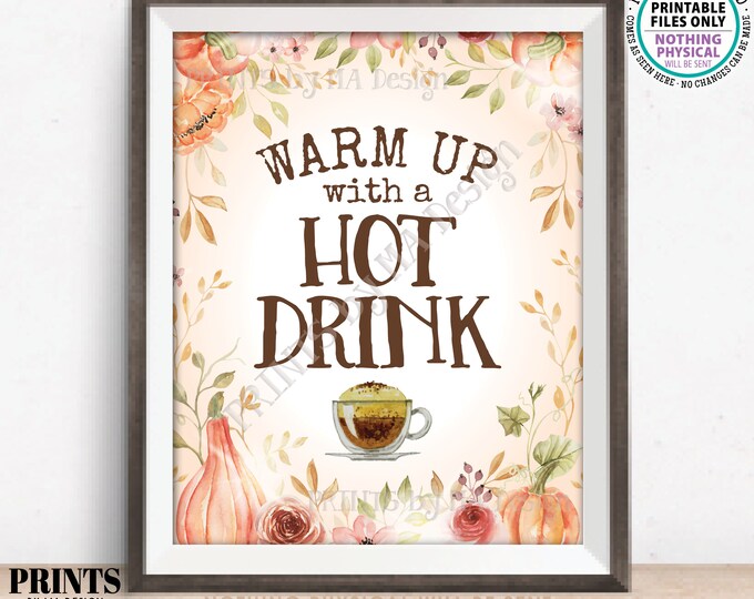 Warm Up with a Hot Drink, Hot Beverage Station, Warm Cocoa, Apple Cider Coffee Tea, Autumn Watercolor Style PRINTABLE 8x10/16x20” Sign <ID>