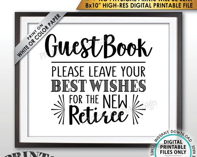 Retirement Party Guestbook Sign, Leave Best Wishes for the new Reitree Sign, PRINTABLE 8x10” Instant Download Guest Book Retirement Decor