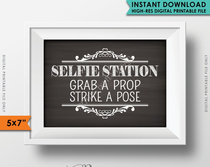 Selfie Station Sign, Grab a prop & Strike a Pose Photo Booth Wedding Birthday Graduation, 5x7” Chalkboard Style Instant Download Printable