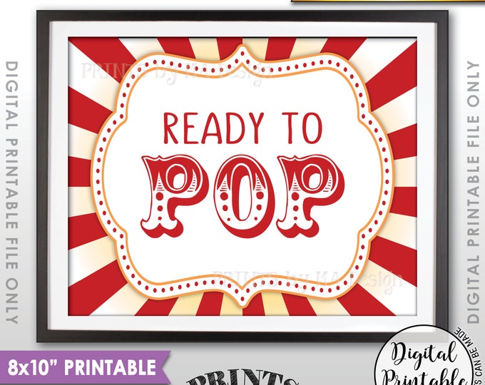 Ready to Pop Baby Shower Sign, Popcorn Sign, Cake Pop Sign, Carnival Baby Shower Decor, Circus Theme Sign, 8x10” Printable Instant Download