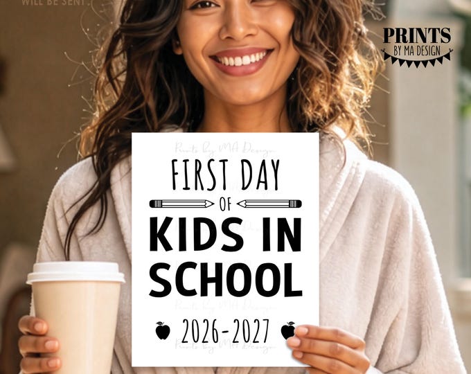 Kids in School Sign, Parents are Free, Funny First Day of Freedom, 2026-2027 School Year, PRINTABLE Black & White 8x10/16x20” <ID>