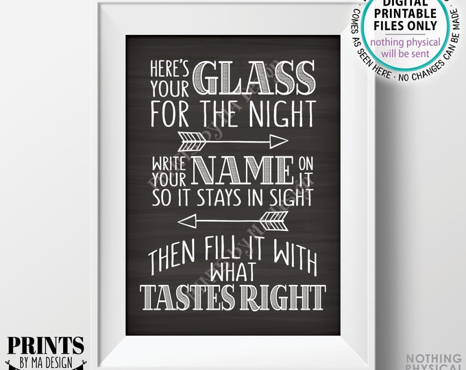 Your Glass for the Night Sign, Write your Name on it so it Stays in Sight, Wedding Bar Favor, PRINTABLE 5x7” Chalkboard Style Sign <ID>