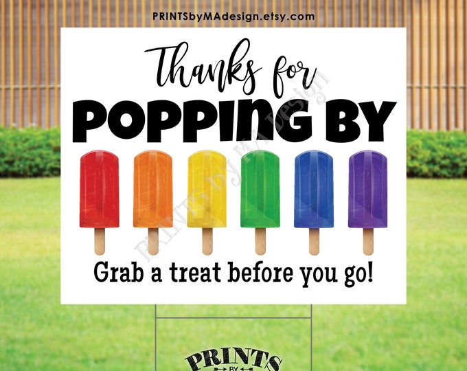 Thanks for Popping By Sign, Ice Pops Party Favor Sign, Colorful Rainbow Frozen Dessert Treats, PRINTABLE 8x10/16x20” Sign <ID>
