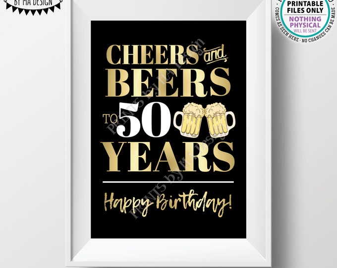 Cheers and Beers to 50 Years, 50th B-day Party Decor, Fiftieth Birthday, PRINTABLE 5x7” 50th B-day Sign <Instant Download>