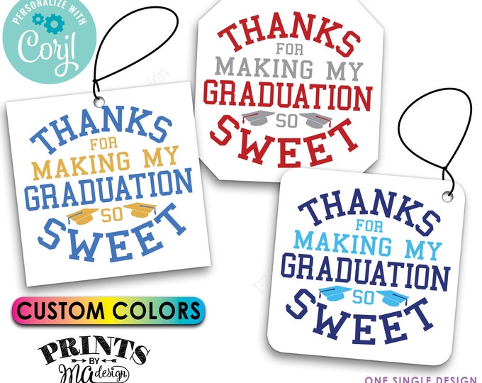 Thanks for Making my Graduation so Sweet, Graduation Party Favors Tags, 2" Cards, Digital PRINTABLE 8.5x11" File <Edit Yourself with Corjl>