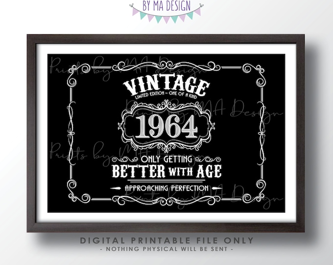 1964 Birthday Sign, Vintage Better with Age Poster, Whiskey Theme Decoration, PRINTABLE 24x36” Black & White Landscape 1964 Sign <ID>