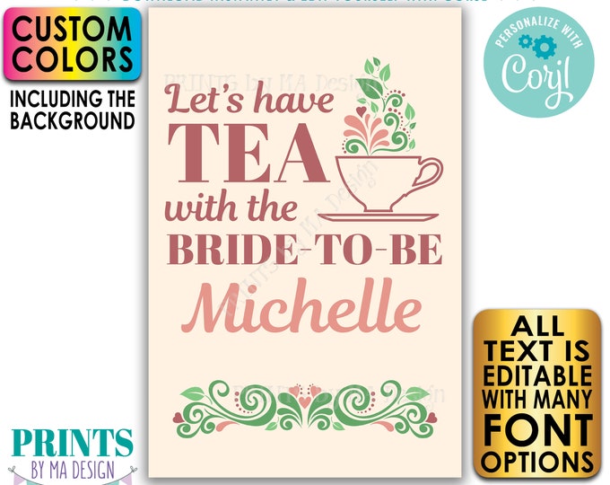 Tea Themed Bridal Shower Sign, Let's Have Tea with the Bride-to-Be, English Tea, Custom Color PRINTABLE 24x36” Sign <Edit Yourself w/Corjl>