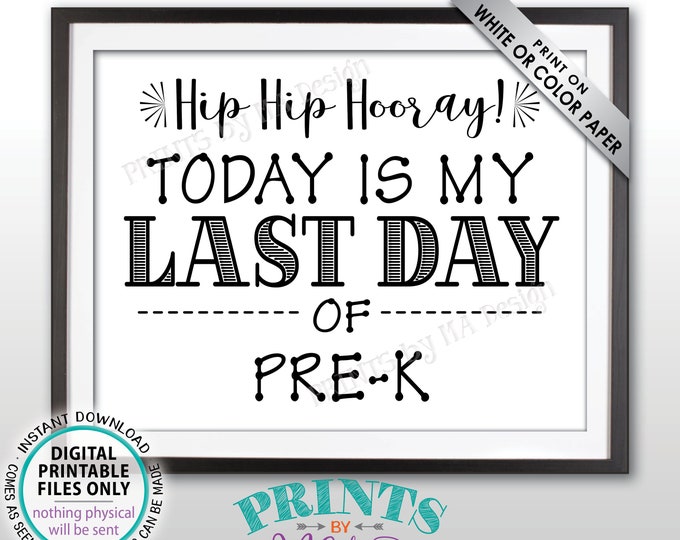 SALE! Last Day of School Sign, Last Day of Pre-K Sign, School's Out for Summer Last Day of Preschool Sign, Black Text PRINTABLE 8.5x11" Sign