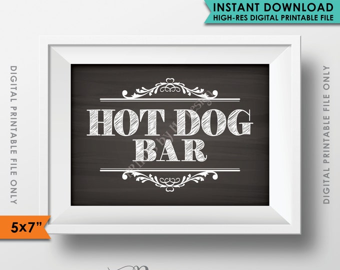Hot Dog Bar Sign, Hot Dog Station, Graduation Party, Birthday, Retirement, Wedding Shower, PRINTABLE 5x7” Chalkboard Style Hot Dog Sign <ID>