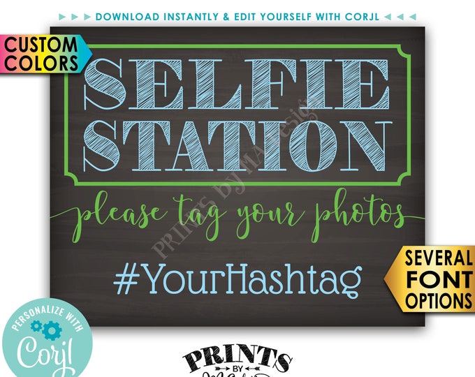 Selfie Station Sign, Snap a Photo & Share on Social Media, PRINTABLE 8x10/16x20” Chalkboard Style Hashtag Sign <Edit Yourself with Corjl>