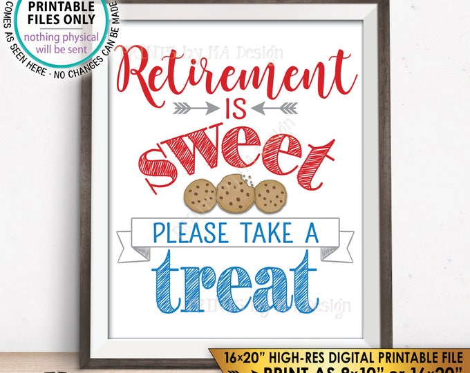 Retirement Sign Retirement is Sweet Please Take a Treat Patriotic Retirement Party, Retire Military, PRINTABLE Instant Download Cookie Sign