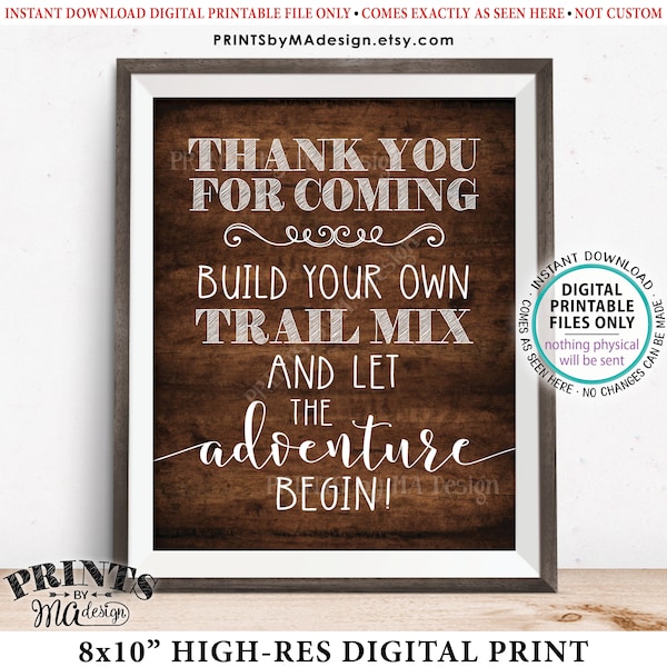 Trail Mix Sign, Thank You for Coming, Build Your Own Trail Mix Bar Sign, PRINTABLE 8x10” Dark Brown Rustic Wood Style Trail Mix Sign <ID>