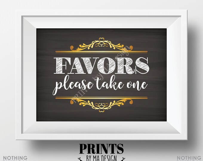Printable Favors Sign, Take a Favor, Bridal Shower, Baby Shower, Birthday Party, Wedding Favors, PRINTABLE 5x7” Chalkboard Style Sign <ID>