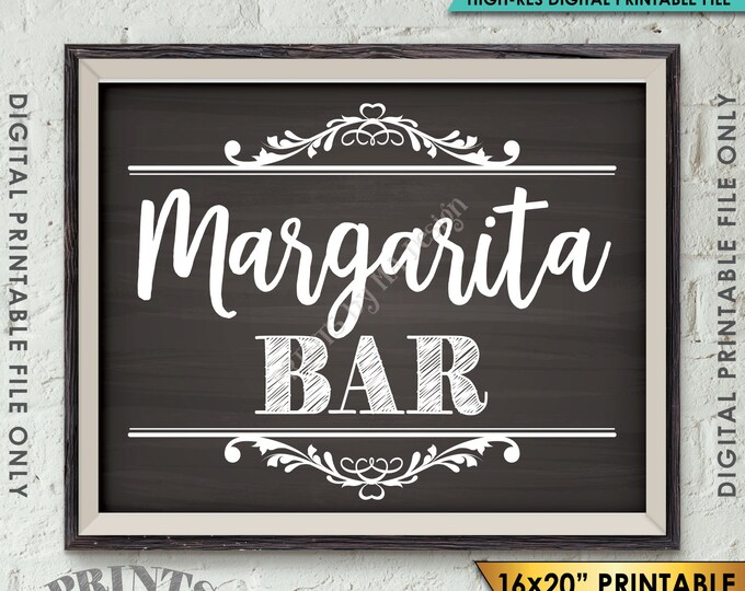 Margarita Bar Sign, Shower Wedding Reception Celebration, Graduation Party Bar Sign, Instant Download 8x10/16x20” Chalkboard Style Printable