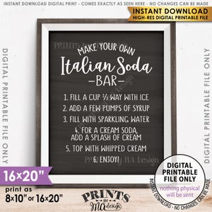 Italienisches Soda-Bar-Schild, machen Sie Ihre eigene italienische Soda-Bar, italienische Sahnesoda, Soda-Station, DRUCKBARE 8x10/16x20 Zoll Tafel im Tafelstil &lt;ID&gt;