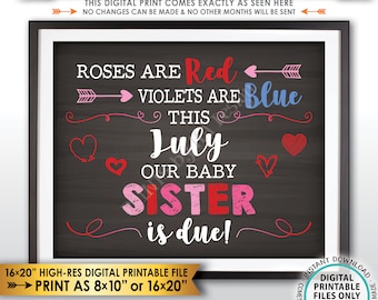 Valentine's Day Pregnancy Announcement Gender Reveal Sign, Girl, Our Baby Sister is Due in JULY Dated Chalkboard Style PRINTABLE Sign <ID>