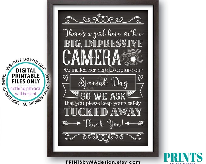 Please No Cameras Sign, A Girl Here Taking Photos to Capture Our Day, PRINTABLE 24x36” Chalkboard Style Wedding Sign <ID>