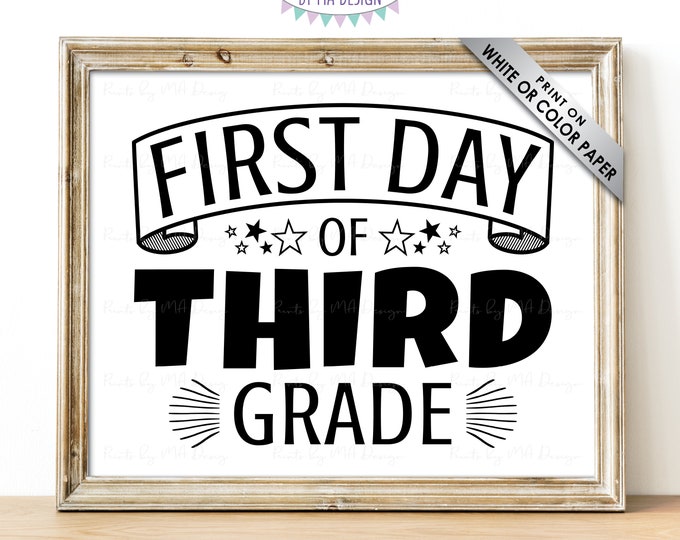 SALE! First Day of Third Grade Sign, Starting 3rd Grade School Year, Back to School, B&W PRINTABLE 8x10/16x20” First Day of School Sign <ID>