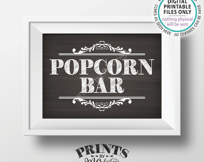 Popcorn Bar Sign, Popcorn Party, Popcorn Station, Graduation, Wedding Shower, Birthday, PRINTABLE 5x7” Chalkboard Style Popcorn Sign <ID>