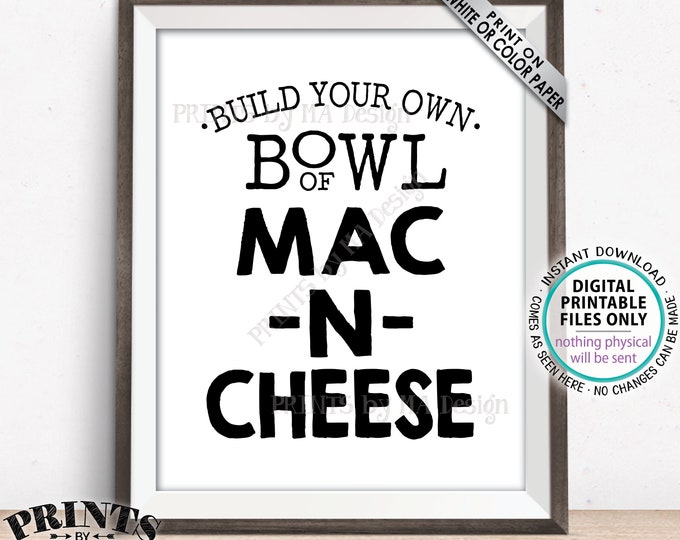 Mac-N-Cheese Sign, Build Your Own Bowl of Macaroni and Cheese, Mac And Cheese Sign, Pasta Bar Sign, PRINTABLE 8x10" Black and White Sign