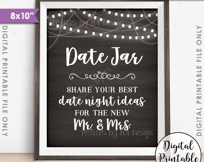 Date Jar Sign, Share your best Date Ideas with the New Mr & Mrs, Date Night Ideas Jar, 8x10” Chalkboard Style Printable Instant Download