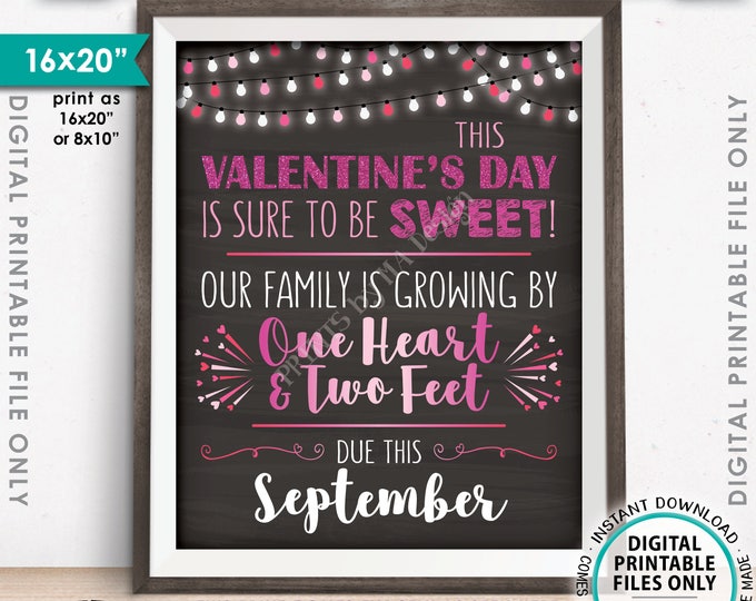Valentine's Day Pregnancy Announcement, Our family is growing by 1 Heart & 2 Feet in SEPTEMBER Dated Chalkboard Style PRINTABLE Sign <ID>