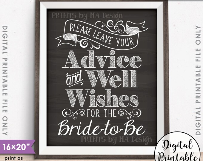 Advice and Well Wishes, Please Leave your Advice & Well Wishes for the Bride-to-Be, 8x10/16x20” Chalkboard Style Printable Instant Download