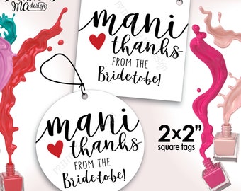 Mani Thanks Nail Polish Favor, From the Bride-to-Be Mani Pedi Thank You Gift, Bridal Shower Favor, 2x2" tags on 8.5x11" PRINTABLE Sheet <ID>