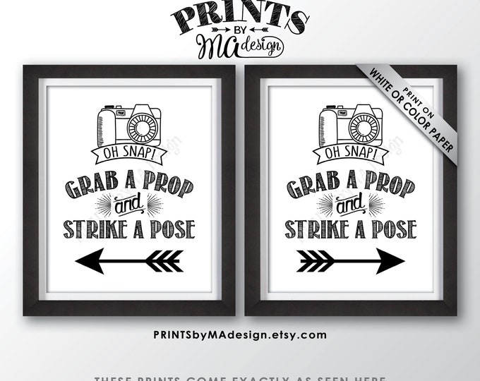 Grab a Prop and Strike a Pose signs with Arrows, Directions Pointing to Photobooth, Two PRINTABLE 8x10/16x20” Signs <ID>