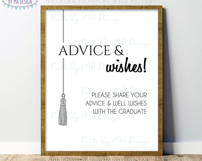 Advice and Wishes Graduation Sign, Share Words of Wisdom with the Graduate Party Decoration, PRINTABLE 16x20/8x10” Grad Sign, Tassel <ID>