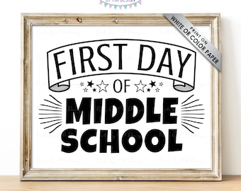 SALE! First Day of Middle School Sign, Starting 6th Grade Year, 6th 7th 8th Grades, B&W PRINTABLE 8x10/16x20” First Day of School Sign <ID>