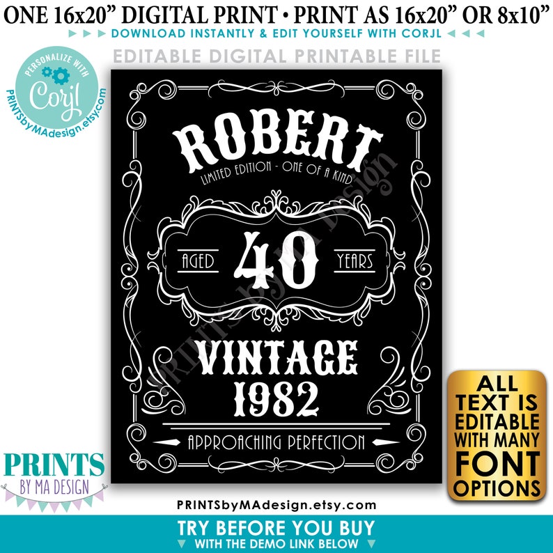 May include: Black and white digital printable sign with the name "Robert", the text "Aged 40 Years", and "Vintage 1982". The sign is a limited edition and is editable with many font options. The sign is designed to be printed as a 16x20 inch or 8x10 inch print.