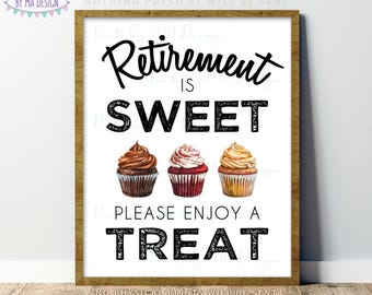 Retirement is Sweet Please Enjoy a Treat, Watercolor Style Cupcake Display, Take a Treat, PRINTABLE 8x10/16x20” Grad Party Sign <ID>