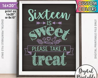 Sweet 16 Sign, Sixteen is Sweet Please Take a Treat, Sweet Sixteen Birthday Party, PRINTABLE 8x10/16x20” Chalkboard Style Candy Bar Sign