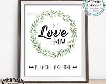 Let Love Grow Sign, Greenery Wedding Favors Sign, Please Take One, Greenery Wreath, Succulents Cactus Seeds Sapplings, PRINTABLE 8x10” Sign