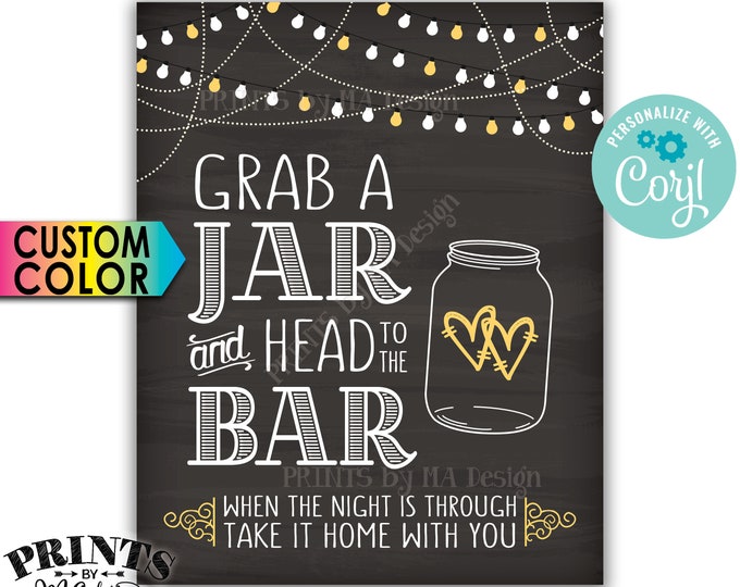 Grab a Jar and Head to the Bar Sign, Take it Home with You, Lights, Custom PRINTABLE Chalkboard Style Sign <Edit Colors Yourself w/Corjl>