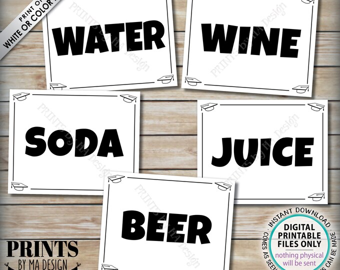 Beverage Station Signs, Graduation Party Drinks, Soda Juice Water Beer Wine, Five PRINTABLE 8x10/16x20” B&W Grad Party Signs <ID>
