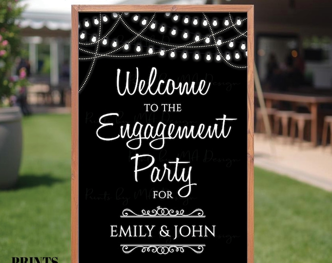 Engagement Party Sign, Welcome to the Engagement Celebration Decoration, Strings of Lights, Custom PRINTABLE 24x36” Sign