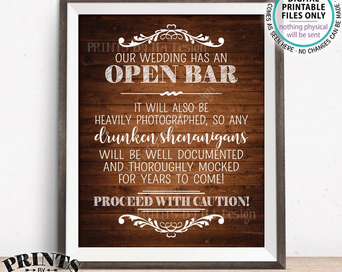 Open Bar Sign, Drunken Shenanigans Sign, Documented Wedding Bar Caution Sign, Alcohol, PRINTABLE 8x10/16x20” Rustic Wood Style Bar Sign <ID>