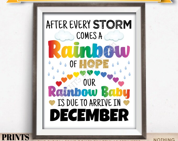 Rainbow Baby Pregnancy Announcement, Pregnant After Loss, Our Baby is Due in DECEMBER Dated PRINTABLE 8x10/16x20” Pregnancy Reveal Sign <ID>