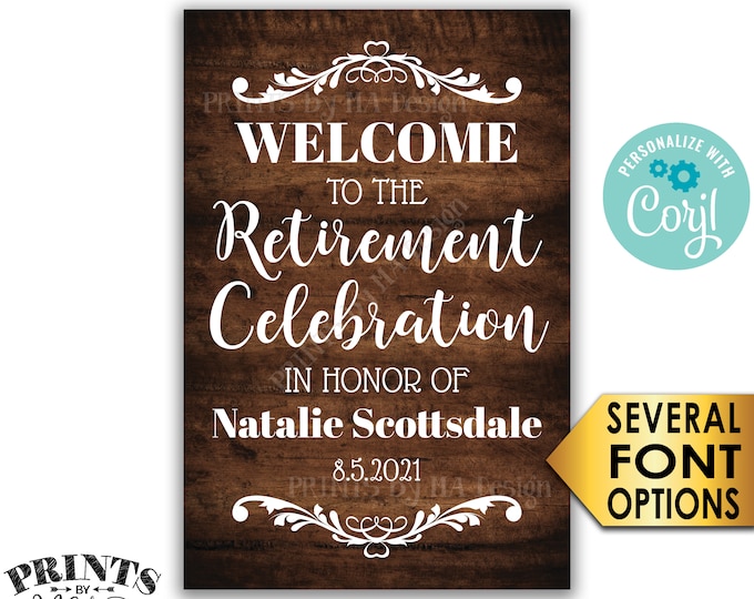 Retirement Party Sign, Welcome to the Retirement Celebration, Custom PRINTABLE Rustic Wood Style 24x36” Sign <Edit Yourself with Corjl>