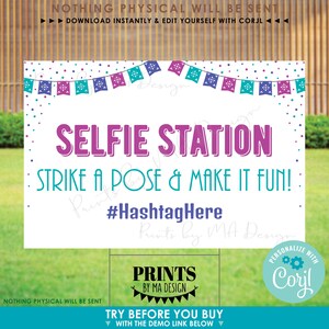 May include: A white printable sign with a purple and teal border featuring a colorful Mexican fiesta banner. The sign says "Selfie Station" and "Strike a Pose & Make it Fun!" with the hashtag "#HashtagHere". The sign is for a party or event.