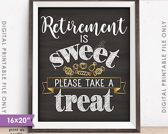 Retirement Sign, Retirement is Sweet Please Take a Treat, Retirement Party Sign, Candy, Chalkboard Style 16x20" Printable Instant Download