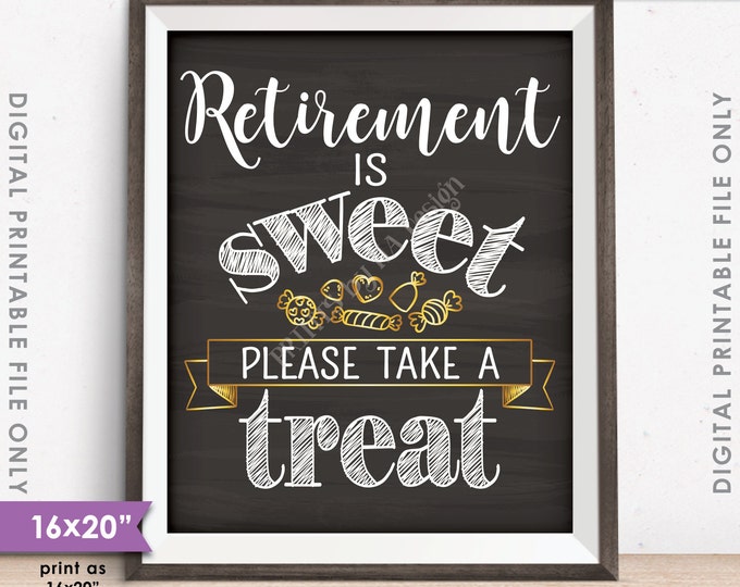 Retirement Sign, Retirement is Sweet Please Take a Treat, Retirement Party Sign, Candy, Chalkboard Style 16x20" Printable Instant Download