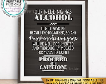 Wedding Bar Sign, Wedding Alcohol, Drunken Shenanigans Documented Proceed with Caution Sign, Chalkboard Style PRINTABLE 8x10” Sign <ID>